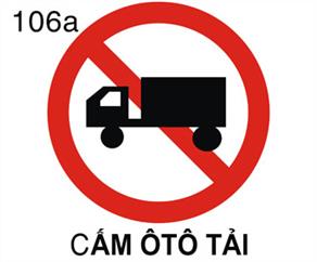 Số hiệu biển báo: 106 cấm ô tô tải